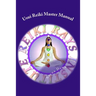 Usui Reiki Master Manual: The Official Course of Reiki Rays Institute