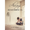 Always Remember Us