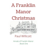 A Franklin Manor Christmas