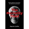 The Mortality Thief: Authentic Thriller Ripped from the Headlines
