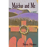 Malchus and Me