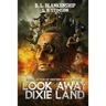 Look Away Dixie Land: a collection of Western Horror stories
