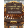 The Mohammadan Dynasties: Chronological and Genealogical Tables with Historical Introductions