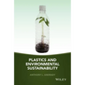 Plastics and Environmental Sustainability