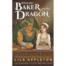 When the Baker Met the Dragon: A Cozy Fantasy Monster Romance