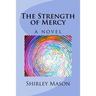The Strength of Mercy
