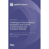 Challenges in the Guidance, Navigation and Control of Autonomous and Transport Vehicles