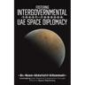 Fostering Intergovernmental Trust through UAE Space Diplomacy