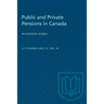 Public and Private Pensions in Canada: An economic analysis