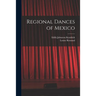 Regional Dances of Mexico