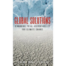 Global Solutions: Demanding Total Accountability For Climate Change