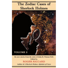 The Zodiac Cases of Sherlock Holmes (Volume 2): Six new stories from the notes of John H. Watson