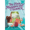 The First Magnificent Summer