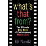 What's That From?: The Ultimate Quiz Book of Memorable Movie Lines Since 1969