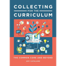 Collecting for the Curriculum: The Common Core and Beyond
