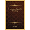 Sportsman's Digest Of Hunting