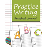 Practice Writing: Preschool Journal