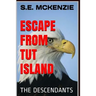 Escape from Tut Island: The Descendants