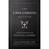 The Liber Christo Method: A Field Manual for Spiritual Combat