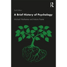 A Brief History of Psychology