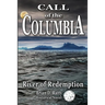 Call of the Columbia: River of Redemption