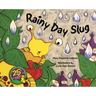 Rainy Day Slug