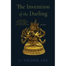 The Invention of the Darling: Poems