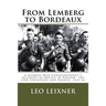 From Lemberg to Bordeaux: A German War Correspondent's Account of Battle in Poland, the Low Countries and France, 1939-40