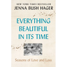Everything Beautiful in Its Time: Seasons of Love and Loss