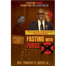 Fasting with Force: Targeting Power, Redirecting the Black Dollar