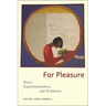 For Pleasure: Race, Experimentalism, and Aesthetics