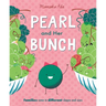 Pearl and Her Bunch