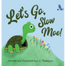 Let's Go, Slow Moe!