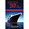 The Cruise Ship Thief