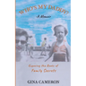Who's My Daddy?: Exposing the Roots of Family Secrets