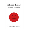 Political Losers: In Canada, U.S., Ukraine