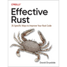 Effective Rust: 35 Specific Ways to Improve Your Rust Code