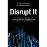 Disrupt It: How Architecture, Engineering, and Construction Executives Can Transform Their Organizations in the Age of AI Disruption