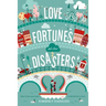 Love Fortunes and Other Disasters