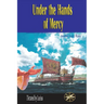 Under the Hands of Mercy