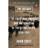 The Deluge: The Great War, America and the Remaking of the Global Order, 1916-1931