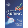 Ghostwriting: The Business of Writing for Other Authors