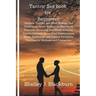 Tantric Sex book for Beginners: Discover Ancient and Mind-Blowing Sex Techniques. Learn Meditative Mind-Body Practices, Breathing, and Mindfulness for
