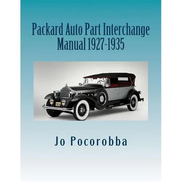 Packard Auto Part Interchange Manual 1927-1935