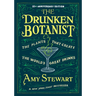 The Drunken Botanist: The Plants That Create the World's Great Drinks: 10th Anniversary Edition