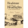 Headstone in the Headlights: A Second Compendium of Poems