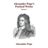 Alexander Pope's Poetical Works Vol. I