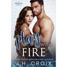 Play With Fire