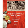 The Anglo-African Who's Who and Biographical Sketchbook, 1907