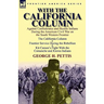 With the California Column: Against Confederates and Hostile Indians During the American Civil War